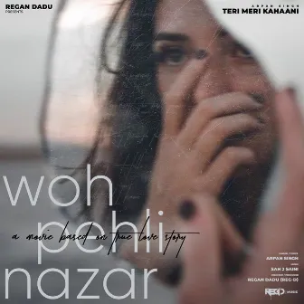 Woh Pehli Nazar (Teri Meri Kahaani) Chapter 01 by Regan Dadu