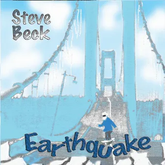 Earthquake by Steve Beck