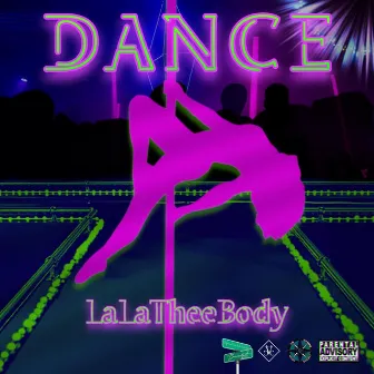 Dance by LaLaTheeBody