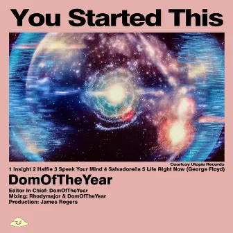 You Started This (Radio Edit) by DomOfTheYear