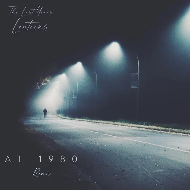 Lanterns (At 1980 Remix)