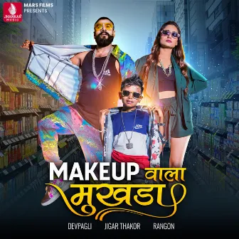 Makeup Wala Mukhda - Single by Dev Pagli