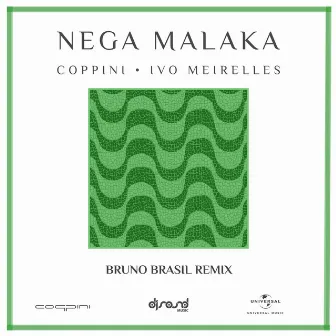 Nega Malaka (Bruno Brasil Remix / Extended Version) by Bruno Brasil