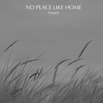 No Place Like Home by Fawaris