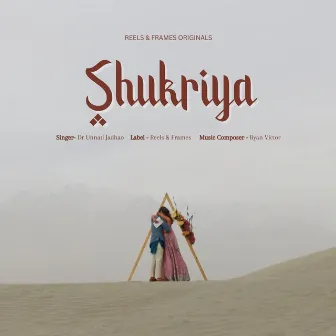 Shukriya by ReelsAndFrames