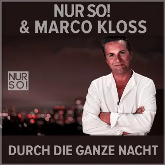 Durch die ganze Nacht by Nur So!