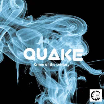 Crime of the Century by Quake