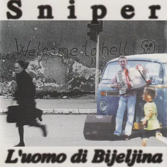 L'uomo di Bijeljina by Sniper