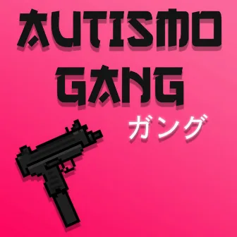 AUTISMO MAFIA by Nosaint