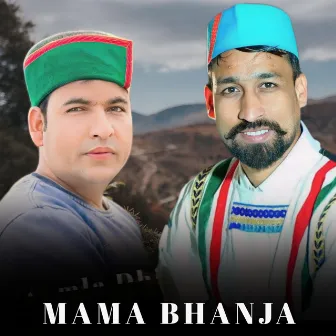 Mama Bhanja by 