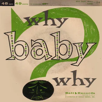 Why Baby Why? by Ray Buckingham