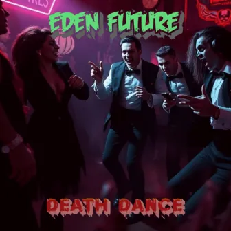 Death Dance by Eden Future