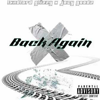 Back Again by Landlord Glizzy