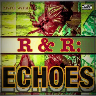 R & R: Echoes by Unknown Artist