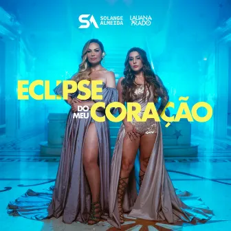 Eclipse do Meu Coração by Solange Almeida