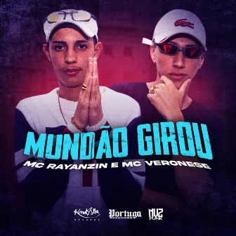 Mundão Girou by MC Rayanzin