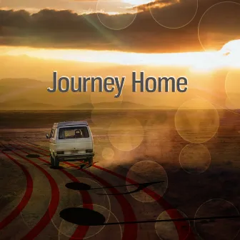 Journey Home - Inspirational Music, Relaxation Music on Everyday and While Driving a Car, Finest Chill Out & Lounge Music, Positive Attitude, Piano Jazz Music, Background Music by Home Music Paradise