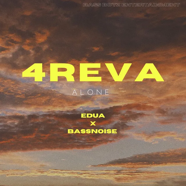 4REVA ALONE