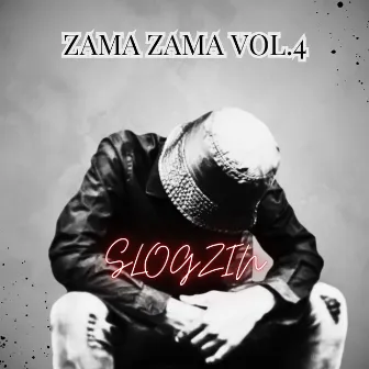 Zama Zama, Vol. 4 by Slogzin