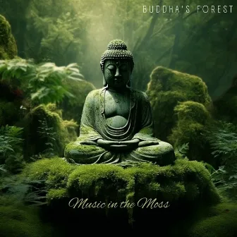 Music in the Moss by Buddha's Forest