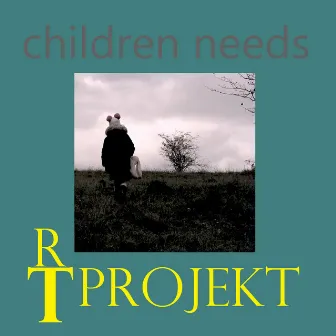 Children needs by R.T.P.