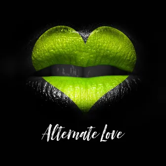 Alternate Love by Jane XØ