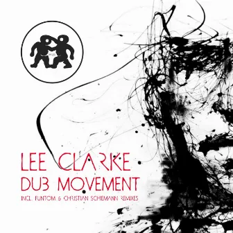 Dub Movement by Lee Clarke