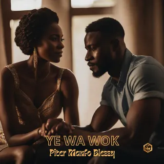 YE WAWOK by Piter Manfo Blezzy