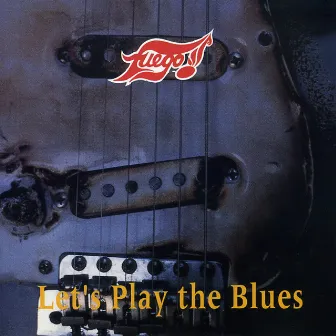 Let's Play the Blues by Fuego