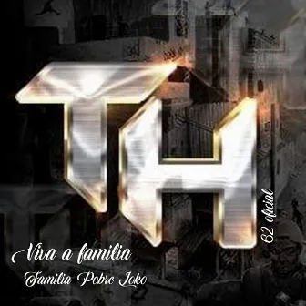 Viva a Família by TH 62 oficial