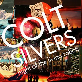 Night of the Living Robots by Colt Silvers