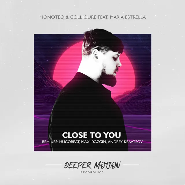 Close To You (The Remixes)