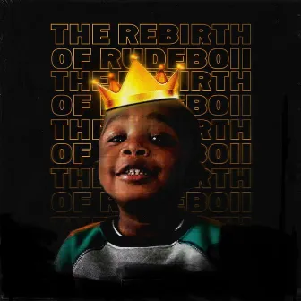 The Rebirth by Rude Boii