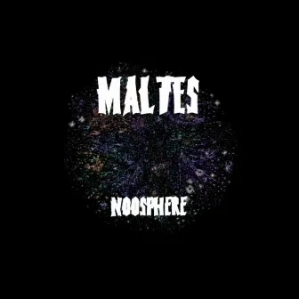 Noosphere by MaLTeS