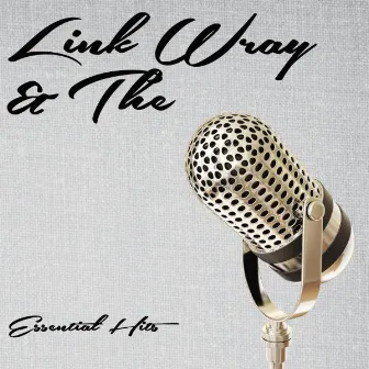 Essential Hits by Link Wray & The Wrayman