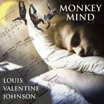 Monkey Mind by Louis Valentine Johnson