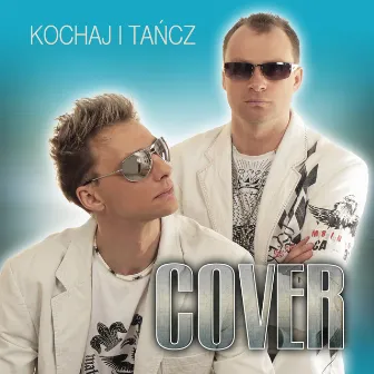 Kochaj i Tańcz by Cover