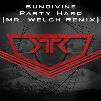 Party Hard (Mr. Welch Remix) by Sundivine