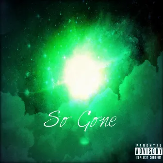 So Gone by A$TRO