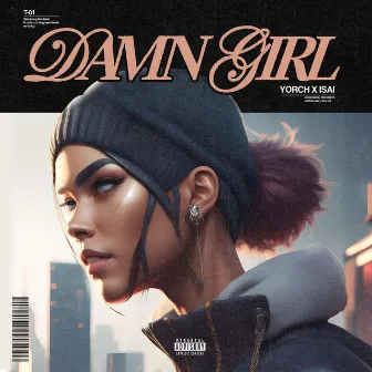 Damn Girl by Yorch