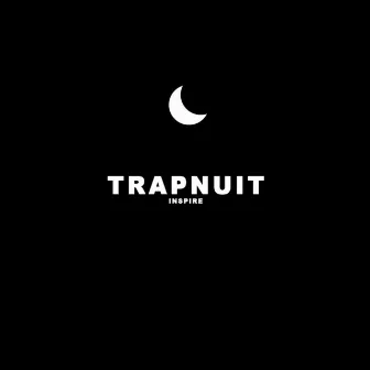 Trap Nuit by Inspire