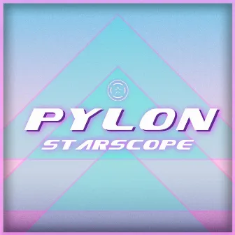 Pylon by Starscope