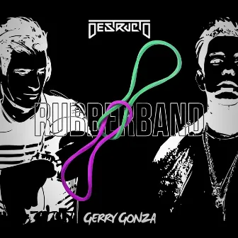 Rubber Band by Gerry Gonza