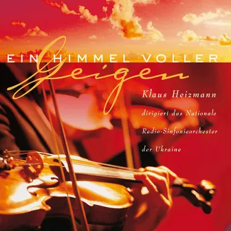 Ein Himmel voller Geigen by Klaus Heizmann