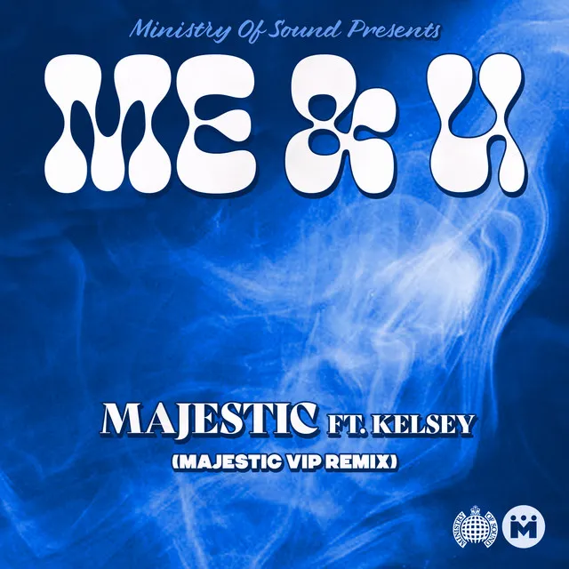 Me & U (feat. Kelsey) - Majestic VIP Remix