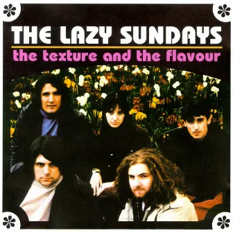 The Texture and the Flavour by The Lazy Sundays