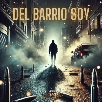 Del Barrio Soy by Jesus Sonoqui