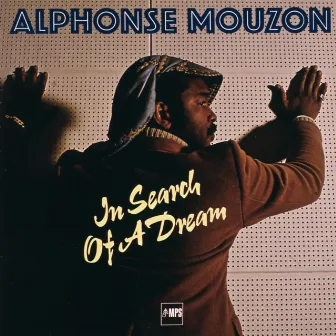 In Search of a Dream by Alphonse Mouzon