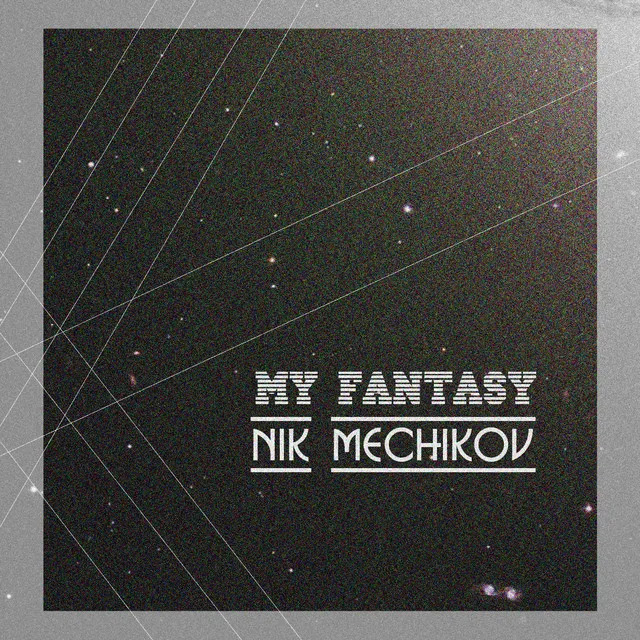 My Fantasy - Original Mix