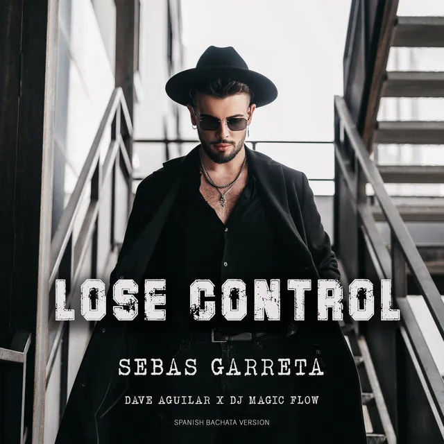 LOSE CONTROL - Spanish Bachata Version